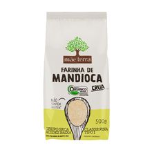 Farinha Mandioca Orgânica Crua 500g - Mãe Terra